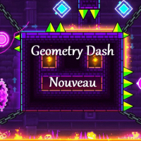 Geometry Dash Nouveau