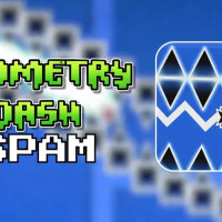 Geometry Dash Spam