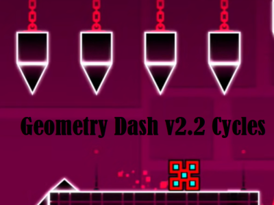 Geometry Dash v2.2 Cycles background