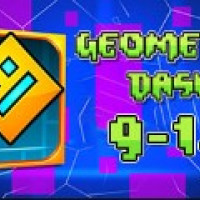 Geometry Dash Levels 9-13
